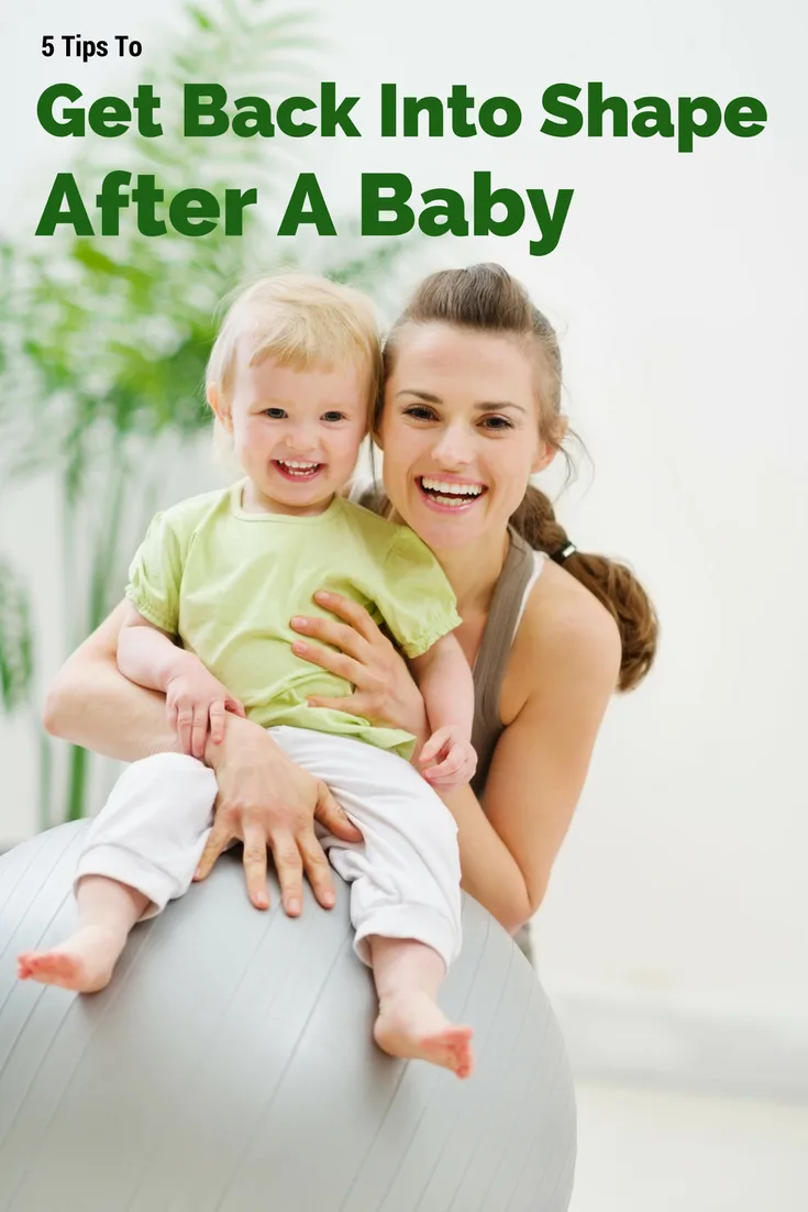 Tips to Get Fit After a Baby, Get Fit After a Baby, Postpartum Fitness Tips