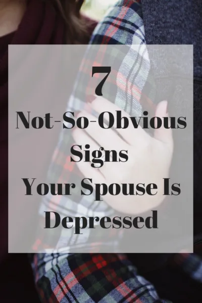 These are 7 not-so-obvious signs that your spouse is depressed. Reading them could save your marriage, or even save a life. This is what you need to know! #Marriage #Depression #MentalHealth #Relationships #MarriageAdvice These are 7 not-so-obvious signs that your spouse is depressed. Reading them could save your marriage, or even save a life. This is what you need to know! #Marriage #Depression #MentalHealth #Relationships #MarriageAdvice