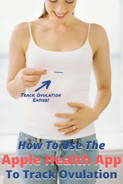 How to use the Apple Health App for ovulation tracking, to find your optimal fertility window! See how to use it and the benefits. #Apps #Ovulation #FamilyPlanning #Pregnancy #TryingToConceive