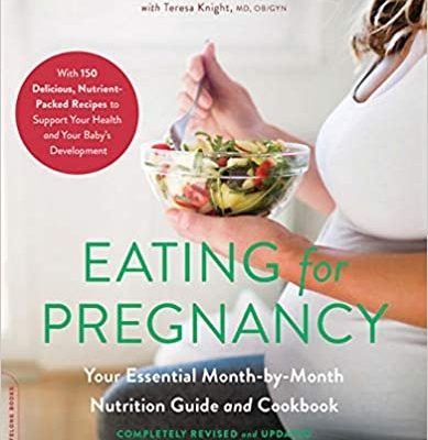“Eating For Pregnancy: Nutrition Guide & Cookbook” Book Review