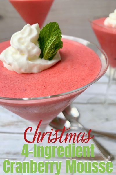 This EASY 4-ingredient Cranberry Mousse is the perfect individual serving Christmas Dessert. It can be made ahead of time and sit in the refrigerator until ready to serve. It's light and refreshing too! #Christmas #ChristmasDessert #CranberryRecipe #CranberryDessert