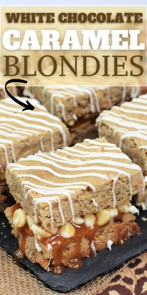 Chewy with a rich caramel center, these White Chocolate Caramel Blondies are an easy dessert recipe that everyone loves. #Caramel #DessertBars #DessertRecipe #CaramelRecipe