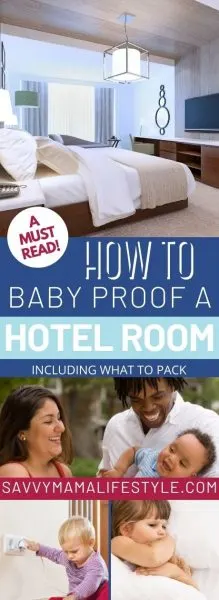 How to baby proof a hotel room Baby proofing a hotel room tips
