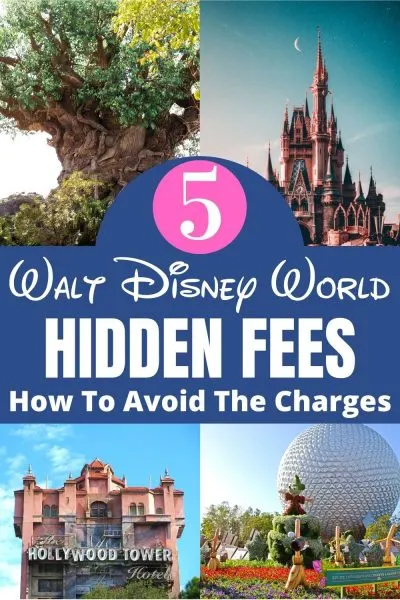 Walt Disney World Hidden Fees