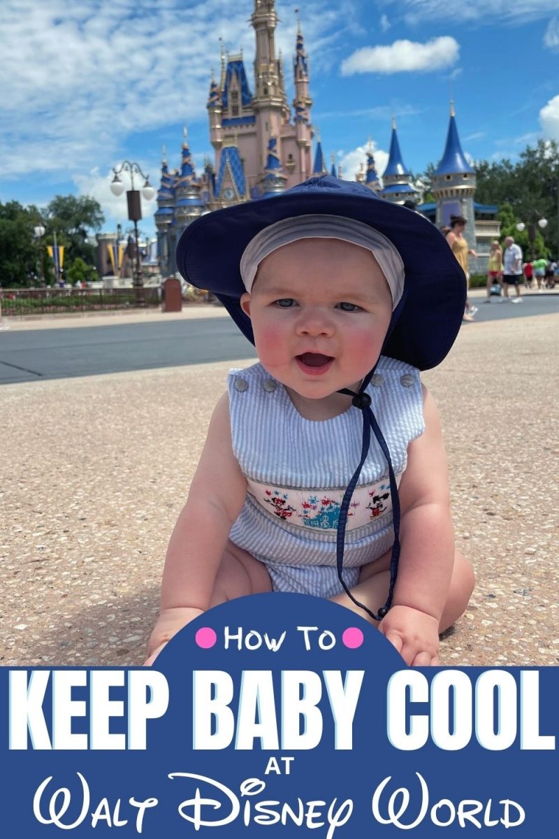 5 Genius Ways To Keep Your Baby Cool At Disney World (Toddlers Too!)