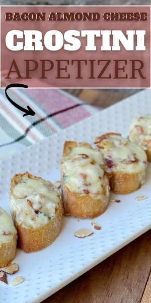 This bacon, almond and cheese crostini is an easy make-ahead appetizer for any special occasion. #appetizer #holidayappetizer #christmasappetizer