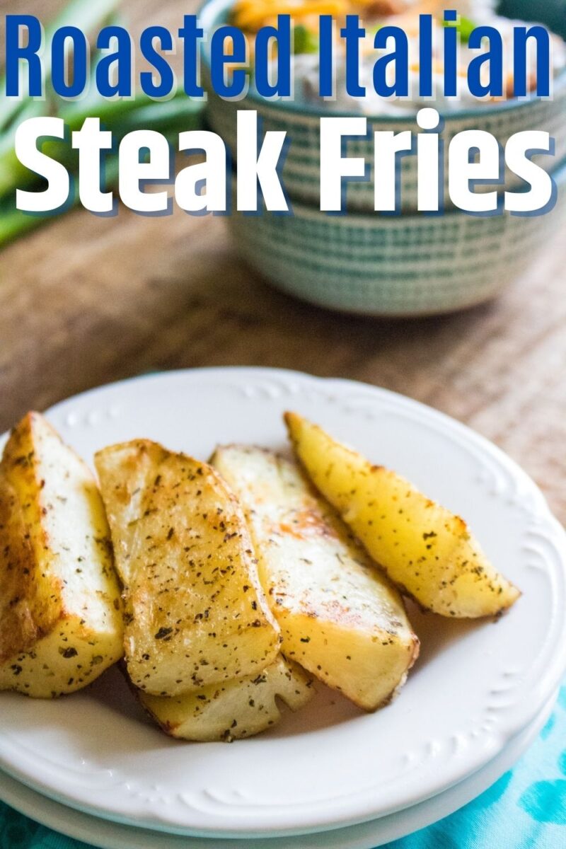 How to make Roasted Italian Steak Fries in the oven.