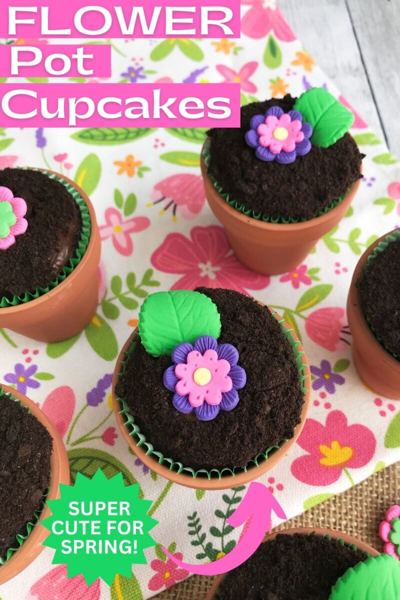How to make Flower Pot Cupcakes for spring!