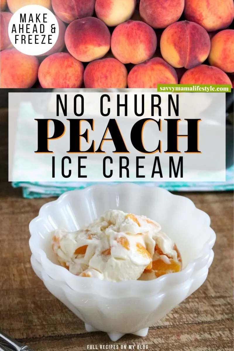 How to make Homemade No Churn Peach Ice Cream.